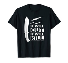Load image into Gallery viewer, Funny shirts V-neck Tank top Hoodie sweatshirt usa uk au ca gifts for Knife Forge It Will Cut It Will Kill T-shirt Gift Hunting 2870814
