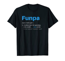 Load image into Gallery viewer, Funny shirts V-neck Tank top Hoodie sweatshirt usa uk au ca gifts for Funpa T-Shirt Funny Grandpa Birthday Gift Fathers Day Tee 3068467
