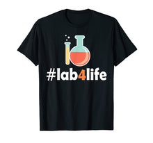 Load image into Gallery viewer, Funny shirts V-neck Tank top Hoodie sweatshirt usa uk au ca gifts for Lab for Life Tshirt Laboratory Research Chem Funny T-shirt 1990545

