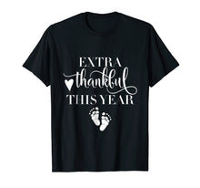 Load image into Gallery viewer, Funny shirts V-neck Tank top Hoodie sweatshirt usa uk au ca gifts for Extra Thankful This Year Love Funny Turkey Pregnancy T shirt 2105603
