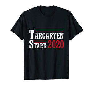 Funny shirts V-neck Tank top Hoodie sweatshirt usa uk au ca gifts for Targaryen-and-Stark-for-President-2020 T-Shirt 2832524