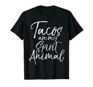 Funny shirts V-neck Tank top Hoodie sweatshirt usa uk au ca gifts for Tacos are my Spirit Animal Shirt Funny Cute Mexican Food Tee 2511253