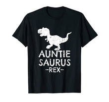 Load image into Gallery viewer, Funny shirts V-neck Tank top Hoodie sweatshirt usa uk au ca gifts for Auntie Saurus Rex T-Shirt Cute Gifts for Aunts 1303365
