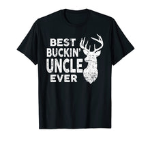Load image into Gallery viewer, Funny shirts V-neck Tank top Hoodie sweatshirt usa uk au ca gifts for Best Buckin&#39; Uncle Ever Shirt Deer Hunting Fathers Day Gift 2394731
