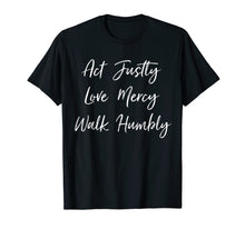 Load image into Gallery viewer, Funny shirts V-neck Tank top Hoodie sweatshirt usa uk au ca gifts for Jesus Vintage ACT JUSTLY LOVE MERCY WALK HUMBLY SHIRT 3117429
