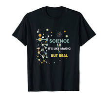 Load image into Gallery viewer, Funny shirts V-neck Tank top Hoodie sweatshirt usa uk au ca gifts for Science It&#39;s Like Magic But Real Scientist T Shirt 2128597
