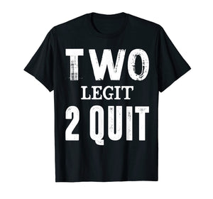 Funny shirts V-neck Tank top Hoodie sweatshirt usa uk au ca gifts for Two Birthday Shirt Two Legit 2 Quit Kids Funny T-shirt 3748933
