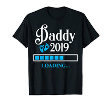 Load image into Gallery viewer, Funny shirts V-neck Tank top Hoodie sweatshirt usa uk au ca gifts for Dad to be - Proud Daddy 2019 Loading T-shirt 1564230
