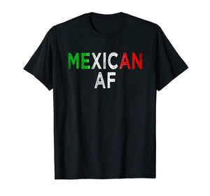 Funny shirts V-neck Tank top Hoodie sweatshirt usa uk au ca gifts for Mexican AF Latinas Latinos Pride Country Flag T Shirt 2319897