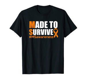 Funny shirts V-neck Tank top Hoodie sweatshirt usa uk au ca gifts for Made To Survive Multiple Sclerosis Awareness Shirt 2054078