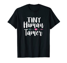 Load image into Gallery viewer, Funny shirts V-neck Tank top Hoodie sweatshirt usa uk au ca gifts for Tiny Human Tamer T-Shirt 765398
