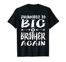 Load image into Gallery viewer, Funny shirts V-neck Tank top Hoodie sweatshirt usa uk au ca gifts for Promoted To Big Brother Again Older Brothers Gift T-Shirt 522832
