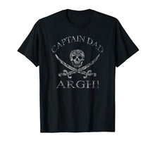 Load image into Gallery viewer, Funny shirts V-neck Tank top Hoodie sweatshirt usa uk au ca gifts for Mens Captain Dad Argh! Pirate Distressed T-Shirt 1969869
