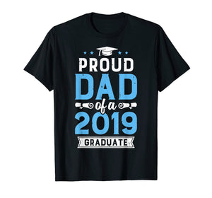 Funny shirts V-neck Tank top Hoodie sweatshirt usa uk au ca gifts for Proud Dad Of A Class 2019 Graduate T shirt Graduation Gift 174847