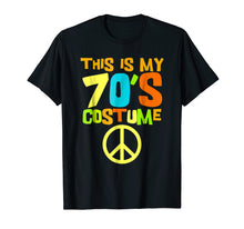 Load image into Gallery viewer, Funny shirts V-neck Tank top Hoodie sweatshirt usa uk au ca gifts for This Is My 70s Costume Tshirt | Retro Party Wear Outfit Tee 183418
