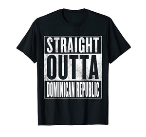 Funny shirts V-neck Tank top Hoodie sweatshirt usa uk au ca gifts for Dominican Republic Shirt - Straight Outta Dominican Republic 2084678