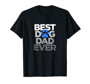 Funny shirts V-neck Tank top Hoodie sweatshirt usa uk au ca gifts for Men's Best Dog Dad Ever T-Shirt Husband Father's Day Gifts 2201811