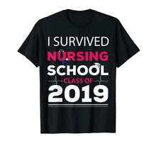 Load image into Gallery viewer, Funny shirts V-neck Tank top Hoodie sweatshirt usa uk au ca gifts for I Survived Nursing School Class of 2019 Graduate Gift Shirt 1692396
