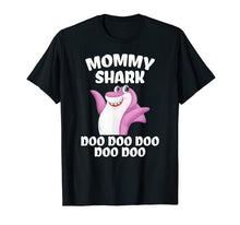 Load image into Gallery viewer, Mommy Shark Doo Doo Shirt Funny Gift Idea for mother &amp; wife T-Shirt
