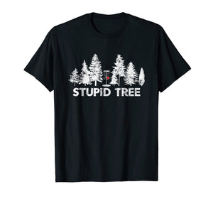 Funny shirts V-neck Tank top Hoodie sweatshirt usa uk au ca gifts for Funny Disc Golf Shirt For Men Women and Kids | Stupid Tree 1832904