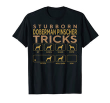 Load image into Gallery viewer, Funny shirts V-neck Tank top Hoodie sweatshirt usa uk au ca gifts for Stubborn Doberman Pinscher Dog Tricks Funny T-shirt Gift 1459541
