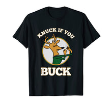 Load image into Gallery viewer, Funny shirts V-neck Tank top Hoodie sweatshirt usa uk au ca gifts for Knuck If You Buck Tee funny T shirt 266101
