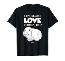 Load image into Gallery viewer, Funny shirts V-neck Tank top Hoodie sweatshirt usa uk au ca gifts for I Just Freaking Love Bunnies Cute Bunny Lover T Shirt 1657375
