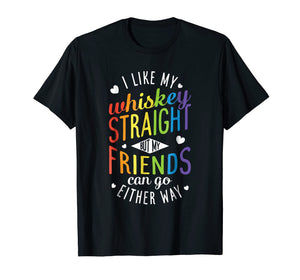 Funny shirts V-neck Tank top Hoodie sweatshirt usa uk au ca gifts for I Like My Whiskey Straight T shirt Lesbian Gay Pride LGBT 1230893
