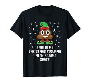 Funny shirts V-neck Tank top Hoodie sweatshirt usa uk au ca gifts for Elf Poop Emoji This Is My Christmas Poojama - Pajama Shirt 1426177