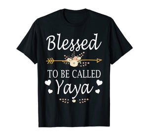 Funny shirts V-neck Tank top Hoodie sweatshirt usa uk au ca gifts for Blessed To Be Called Yaya Mothers Day Gifts T-Shirt 786496