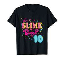Load image into Gallery viewer, Funny shirts V-neck Tank top Hoodie sweatshirt usa uk au ca gifts for 10th Birthday Gift For Girls 10 Year Old Girl Slime Queen 205325
