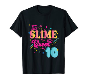 Funny shirts V-neck Tank top Hoodie sweatshirt usa uk au ca gifts for 10th Birthday Gift For Girls 10 Year Old Girl Slime Queen 205325