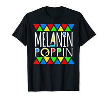 Load image into Gallery viewer, Funny shirts V-neck Tank top Hoodie sweatshirt usa uk au ca gifts for Melanin Poppin! Black Beauty African Pride T-Shirt 2501199

