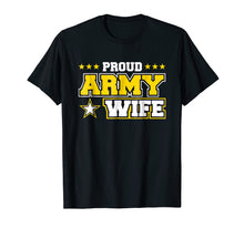 Load image into Gallery viewer, Funny shirts V-neck Tank top Hoodie sweatshirt usa uk au ca gifts for Proud Army Wife T Shirt US Military Wife Family 2799610

