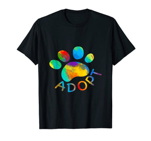 Funny shirts V-neck Tank top Hoodie sweatshirt usa uk au ca gifts for Dog Adoption Adopt Rescue Gift T Shirt For Men Women Kids 2490793