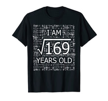 Load image into Gallery viewer, Funny shirts V-neck Tank top Hoodie sweatshirt usa uk au ca gifts for 13th Birthday Gift Square Root of 169 13 Years Old Shirt 389582
