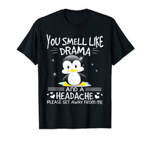 Load image into Gallery viewer, You Smell Like Drama And A Headache Penguins Baby Shirt

