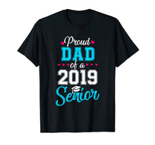 Load image into Gallery viewer, Funny shirts V-neck Tank top Hoodie sweatshirt usa uk au ca gifts for Proud Dad of a 2019 Senior High School Graduation T Shirt 1949866
