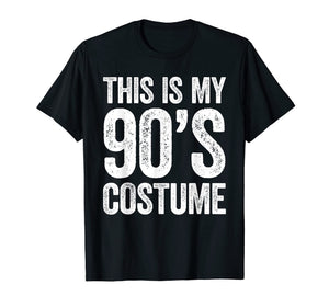 This Is My 90s Costume T-Shirt