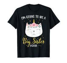 Load image into Gallery viewer, Funny shirts V-neck Tank top Hoodie sweatshirt usa uk au ca gifts for I'm Going To Be A Big Sister Again Cat Caticorn Unicorn Love 3098279

