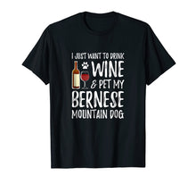 Load image into Gallery viewer, Wine And Bernese Mountain Dog Shirt Dog Mom Or Dog Dad Gift
