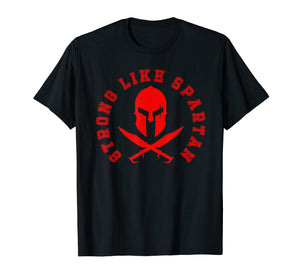 Funny shirts V-neck Tank top Hoodie sweatshirt usa uk au ca gifts for Strong Like SpartanT-Shirt Power Lifting Bodybuilding Gym 1722885
