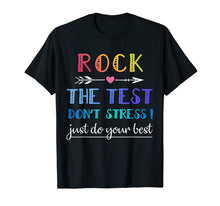 Load image into Gallery viewer, Rock The Test T-Shirt Funny School Professor Teacher Joke
