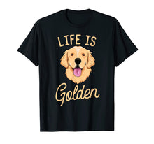 Load image into Gallery viewer, Funny shirts V-neck Tank top Hoodie sweatshirt usa uk au ca gifts for Life Is Golden Retriever T-Shirt Women Kids Dog Owner Gift 2621412
