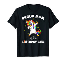Load image into Gallery viewer, Funny shirts V-neck Tank top Hoodie sweatshirt usa uk au ca gifts for Proud Mom Of The Birthday Girl Unicorn Dabbing T-Shirt Gifts 2613096
