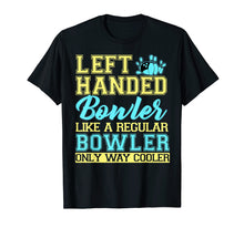 Load image into Gallery viewer, Funny shirts V-neck Tank top Hoodie sweatshirt usa uk au ca gifts for Bowling Left Handed T-shirt Bowler Funny Team Gift Leftie 2152301

