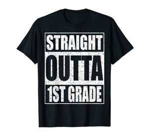 Straight Outta 1st Grade T-Shirt Funny 2019 Graduation Shirt
