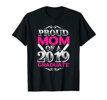 Load image into Gallery viewer, Funny shirts V-neck Tank top Hoodie sweatshirt usa uk au ca gifts for Proud Mom of 2019 Graduate Class 2019 Tshirt Graduation 243275
