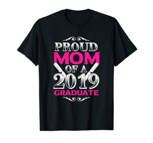Funny shirts V-neck Tank top Hoodie sweatshirt usa uk au ca gifts for Proud Mom of 2019 Graduate Class 2019 Tshirt Graduation 243275