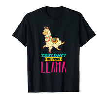 Load image into Gallery viewer, Funny shirts V-neck Tank top Hoodie sweatshirt usa uk au ca gifts for Test Day No Probllama T Shirt Llama Gift School Professor 1703748
